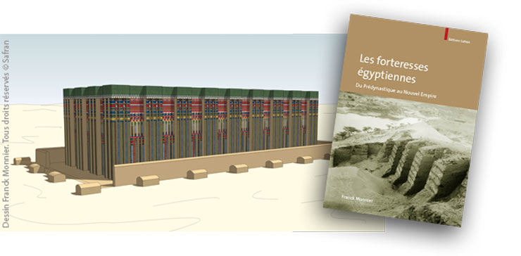 Les forteresses égyptiennes. Du Prédynastique au Nouvel Empire