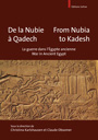 De la Nubie à Qadech / From Nubia to Kadesh