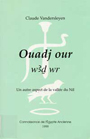 Ouadj our (w3d wr). Un autre aspect de la vallée du Nil